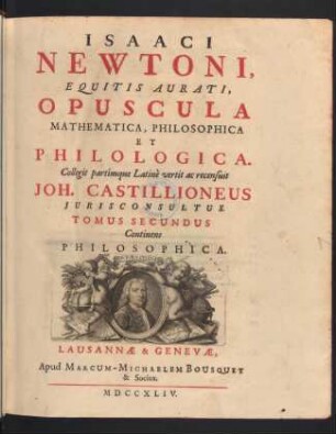 Isaaci Newtoni ... opuscula mathematica, philosophica et philologica; Bd. 2: Philosophica