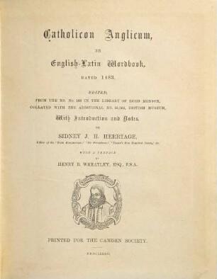 Catholicon Anglicum : an English-Latin wordbook dated 1483. Ed. from the ms. no.168 in the Library of Lord Monson, collated with the additional ms.15,562, Brit. Mus., with introd. and notes