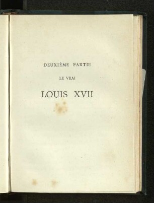 Duexième Partie Le Vrai Louis XVII