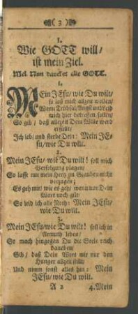 1. Wie GOTT will / ist mein Ziel - 140. Balsam von Gilead. Oder Krancken-Lied