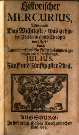 Historischer Mercurius : worinnen das Wichtigste, was zu disen Zeiten in ganz Europa vorgehet, ... zusammen getragen und entworffen wird. 1716,2