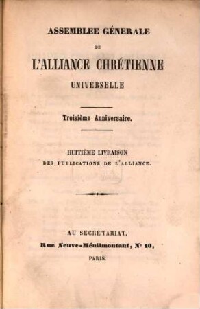 Assemblée génerale de l'Alliance Chrétienne Universelle. 3. 1857