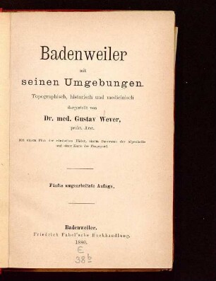 Badenweiler mit seinen Umgebungen : topographisch, historisch und medicinisch dargestellt