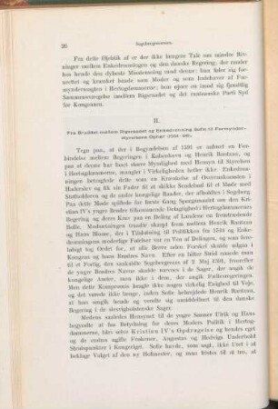 II. Fra Bruddet mellem Rigsraadet og Enkedronning Sofie til Formynderstyrelsens Ophør (1591-96).