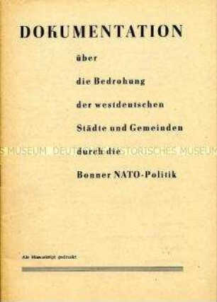 Dokumentation der DDR über die angebliche Bedrohung der westdeutschen Städte und Gemeinden durch die Bonner NATO-Politik
