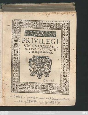 Privilegium Successionis Vel Carolinum, Ut ab aliquibus dicitur
