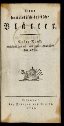 Erster Band, enthaltend das erste und zweite Quartalhelft für 1799