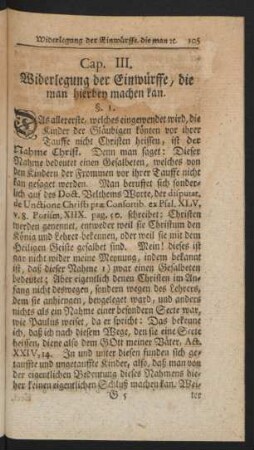 Cap. III. Widerlegung der Einwürffe, die man hierbey machen kan.