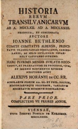 Historia rerum Transilvanicarum : ab a. MDCLXII ad a. MDCLXXIII producta. 1