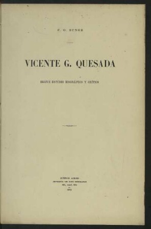 Vicente G. Quesada : breve estudio biográfico y crítico