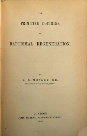 The primitive doctrine of baptismal regeneration
