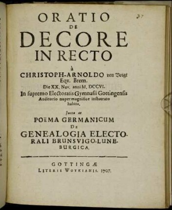 Oratio De Decore In Recto : Juxta ac Poëma Germanicum De Genealogia Electorali Brunsvigo-Luneburgica