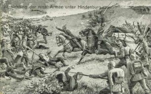 Vernichtung der russ. Armee unter Hindenburg