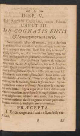 Disp. V. Resp. Jacobus Saurius Caput III. De Cognatis Entis & Synonymorum entis.