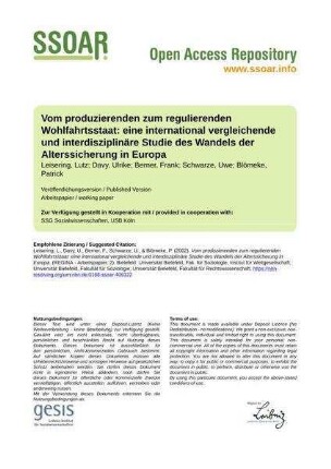 Vom produzierenden zum regulierenden Wohlfahrtsstaat: eine international vergleichende und interdisziplinäre Studie des Wandels der Alterssicherung in Europa