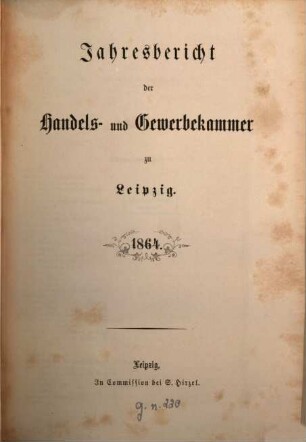 Jahresbericht der Handels- und Gewerbekammer zu Leipzig. 1864