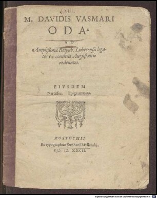 M. Davidis Vasmari Oda Ad Amplißimae Reipub. Lubecensis legatos ex comitiis Augustanis redeuntes