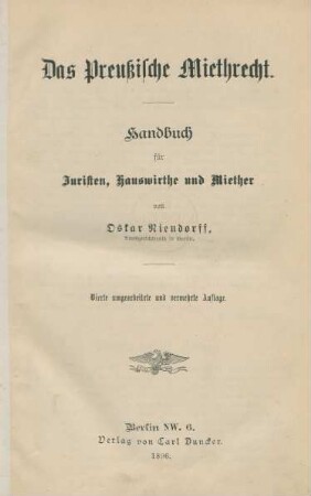 Das Preussische Miethsrecht : Handbuch für Juristen, Hauswirthe und Miether