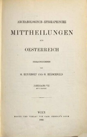 Archaeologisch-epigraphische Mittheilungen aus Oesterreich-Ungarn. 7. 1883