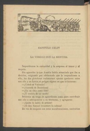 Capítulo CXLIV - La verdad con la mentira