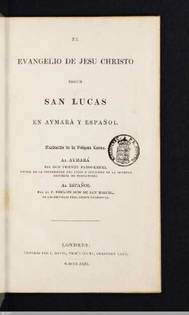 El Evangelio De Jesu Christo Segun San Lucas : En Aymara Y Espanol
