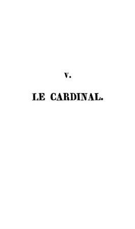 V. Le Cardinal.