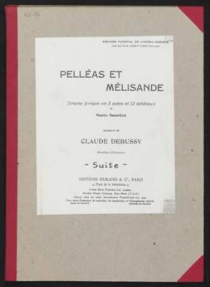 Pelléas et Mélisande : Drame lyrique en 5 actes et 12 tableaux