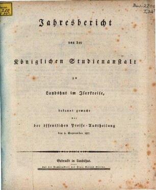 Jahres-Bericht über die Kgl. Studien-Anstalt Landshut : für das Schul-Jahr .... 1826/27 (1827)