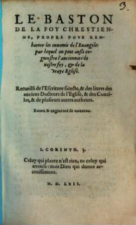 Le Baston de la Foy Chrestienne propre pour rembarrer les ennemis de l'Evangile