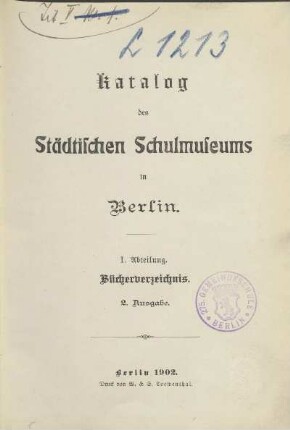Katalog des Städtischen Schulmuseums in Berlin : I. Abteilung : Bücherverzeichnis