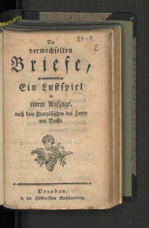 Die verwechselten Briefe : Ein Lustspiel in einem Aufzuge