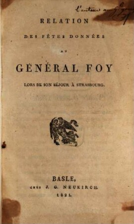 Relation des fêtes données au Général Foy lors de son séjour à Strasbourg