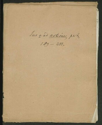 Faszikel 7: S. 189-251 der Reinschrift