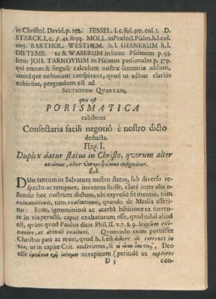 Sectionem Quartam, quae est Porismatica exhibens Consectaria facili negotio e nostro dicto deducta.