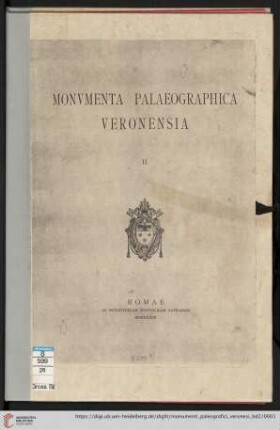 Band 2: Monumenti paleografici Veronesi: Vari tipi di scrittura tra Ursicino e Pacifico (sec. VII - IX)