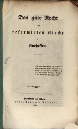 Das gute Recht der reformirten Kirche in Kurhessen ...
