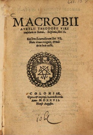 Macrobii Aurelii Theodosii viri consularis in Somnium Scipionis : libri II ; eiusdem saturnaliorum libri VII.