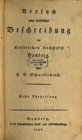 Versuch einer statistischen Beschreibung des Kaiserlichen Hochstifts Bamberg. 1