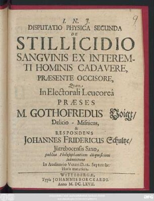 Disputatio Physica Secunda De Stillicidio Sanguinis Ex Interemti Hominis Cadavere, Praesente Occisore