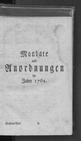 Mandate und Anordnungen im Jahre 1765.