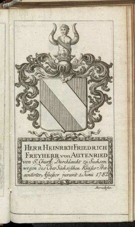 Herr Heinrich Friedrich Freyherr von Autenried[...] - Herr Frantz Dietrich von Ditfurth[...]