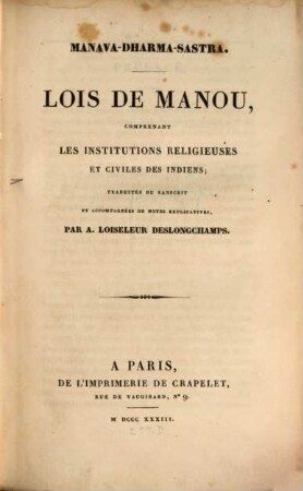 Manova-Dharma-Sastra : = Loix de Manou comprenant les Institutions Religieuses et civiles des Indiens