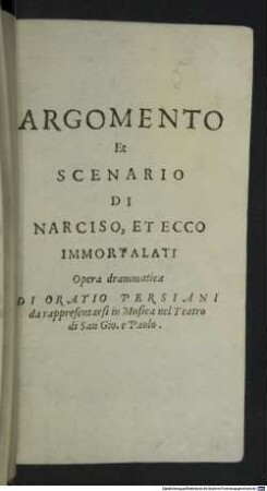 Argomento et scenario di Narciso, et Ecco immortalati