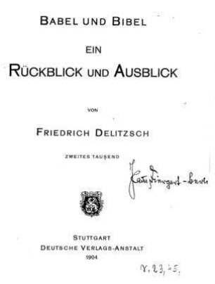 Ein Rückblick und Ausblick / von Friedrich Delitzsch