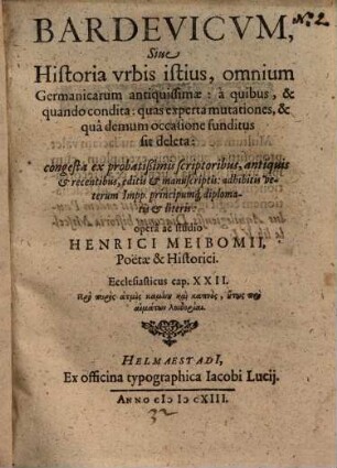 Bardevicum, sive historia urbis istius, omnium Germanicarum antiquissimae ...