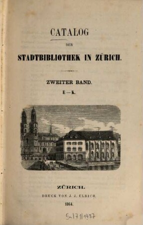 Catalog der Stadtbibliothek in Zürich, 2. E - K