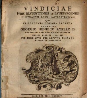 Vindiciae Ivris Brvnsvicensis Et Lvnebvrgensis In Dvcatvm Saxo-Lavenbvrgicvm