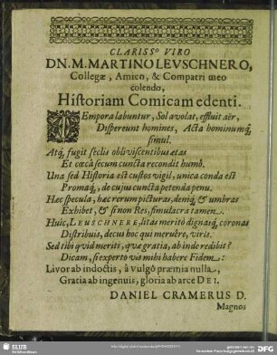 Clarisso Viro Dn. M. Martino Leuschnero, Collegae, Amico, & Compatri meo colendo, Historiam Comicam edenti ...