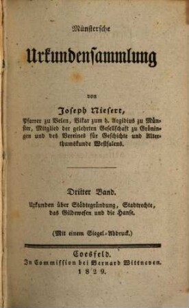 Münsterische Urkundensammlung. 3, Urkunden über Städtegründung, Stadtrechte, das Gildewesen und die Hanse
