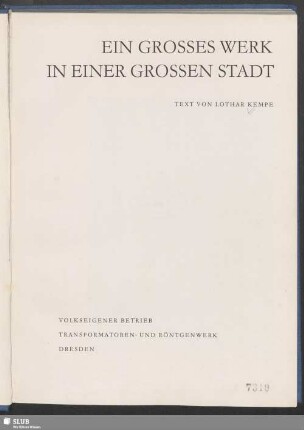 Ein grosses Werk in einer grossen Stadt